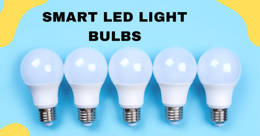 How Long Do Smart LED Light Bulbs Last