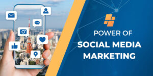 power of social media marketing